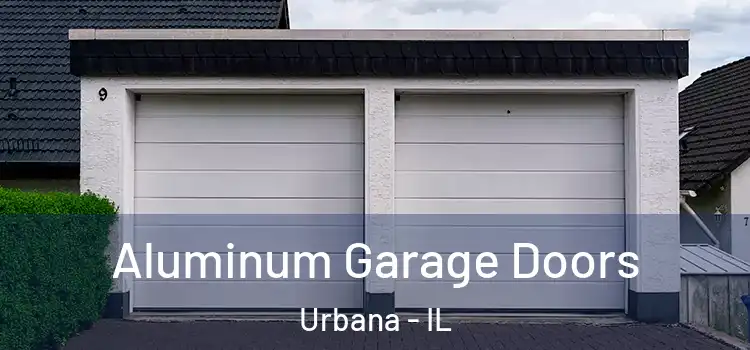  Aluminum Garage Doors Urbana - IL