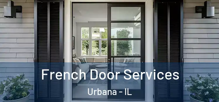 French Door Services Urbana - IL