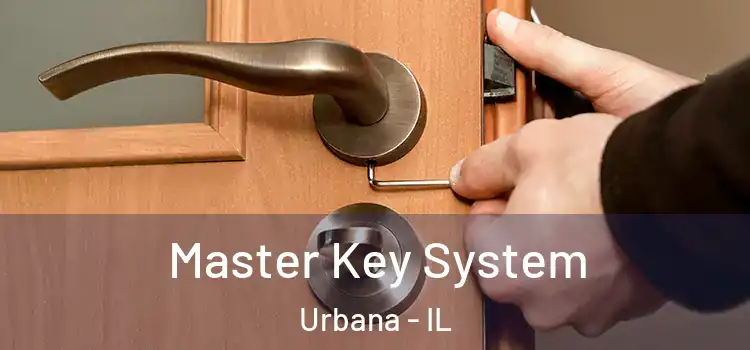 Master Key System Urbana - IL