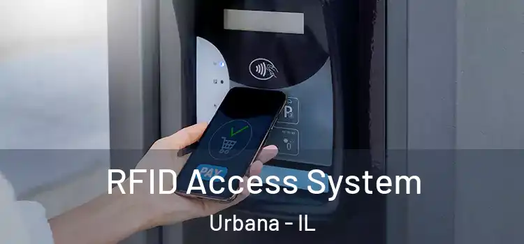 RFID Access System Urbana - IL